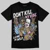 Jordan 5 “Year of the Snake” DopeSkill T-Shirt Don't Kill My Vibe Graphic Streetwear - Black