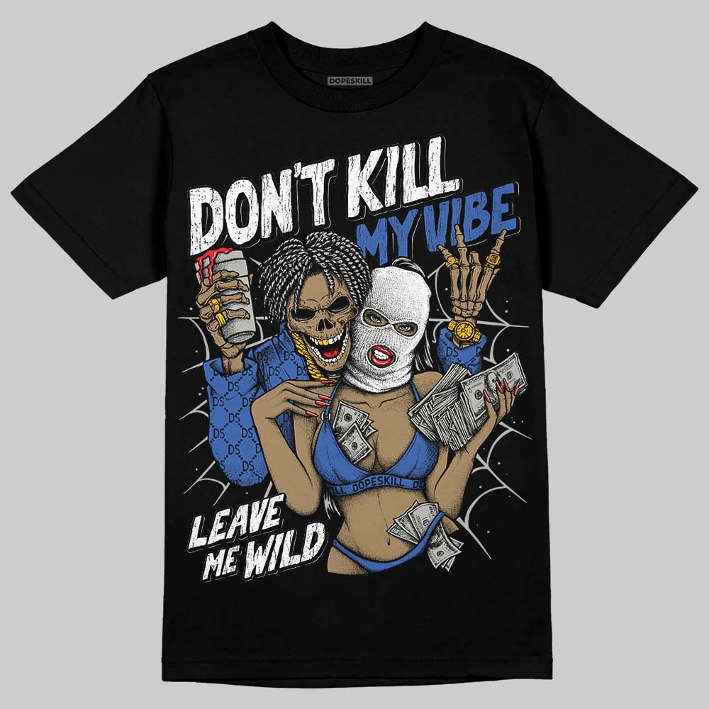 Jordan 3 "Lucky Shorts" DopeSkill T-Shirt Don't Kill My Vibe Graphic Streetwear - Black