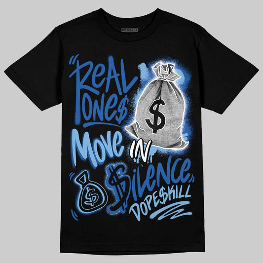 Air Foamposite One “International Blue” DopeSkill T-Shirt Real Ones Move In Silence Graphic Streetwear - Black