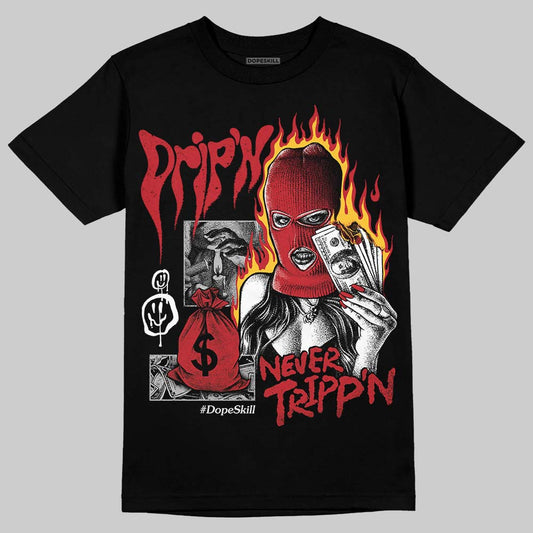 Jordan 14 Retro Ferrari (2025) DopeSkill T-Shirt Drip'n Never Tripp'n Graphic Streetwear - Black