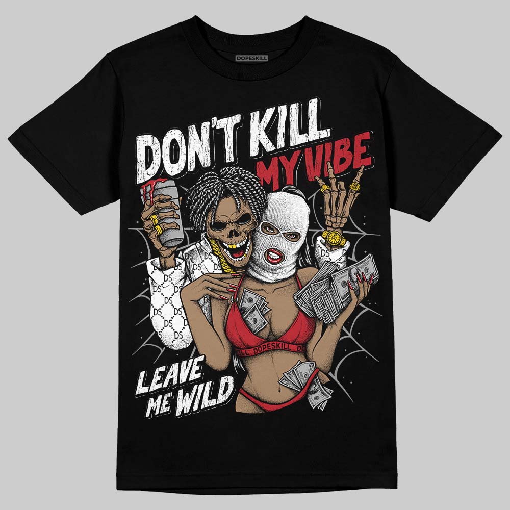 Jordan 14 Retro ‘Black Toe’ DopeSkill T-Shirt Don't Kill My Vibe Graphic Streetwear - Black