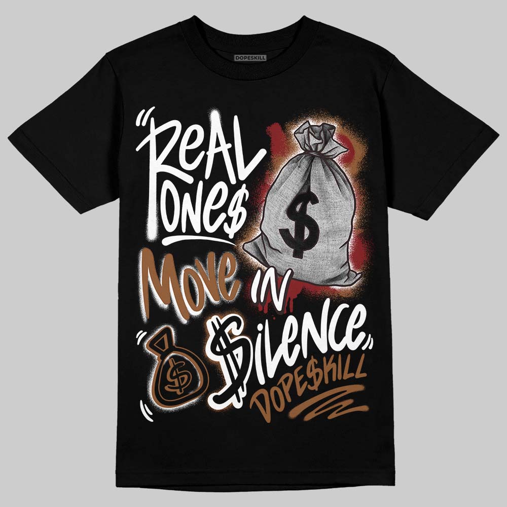 Jordan 1 High OG Love Letter DopeSkill T-Shirt Real Ones Move In Silence Graphic Streetwear - Black