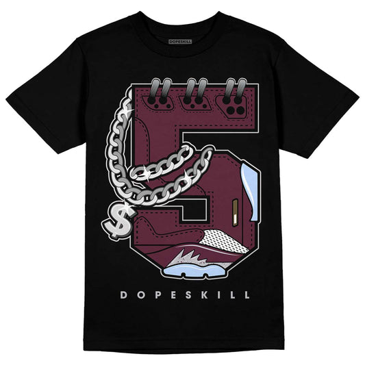 Jordan 5 Retro Burgundy (2023) DopeSkill T-Shirt No.5 Graphic Streetwear - Black 