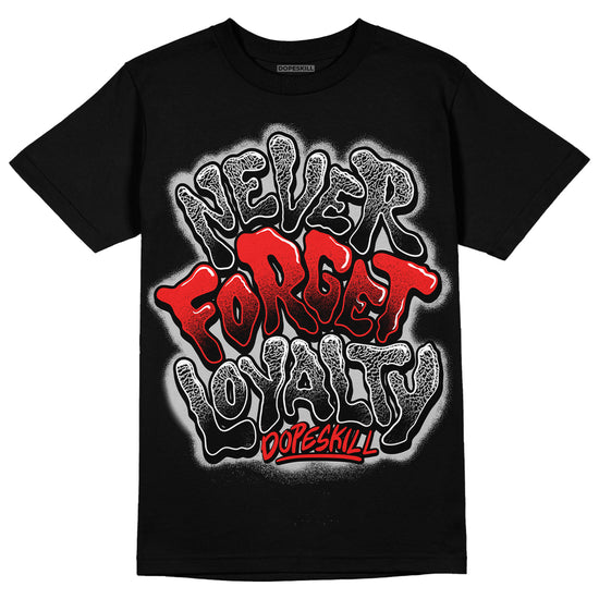 Jordan Spizike Low Bred DopeSkill T-Shirt Never Forget Loyalty Graphic Streetwear - Black 