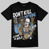 Jordan 12 Retro 'Melo' DopeSkill T-Shirt Don't Kill My Vibe Graphic Streetwear - Black