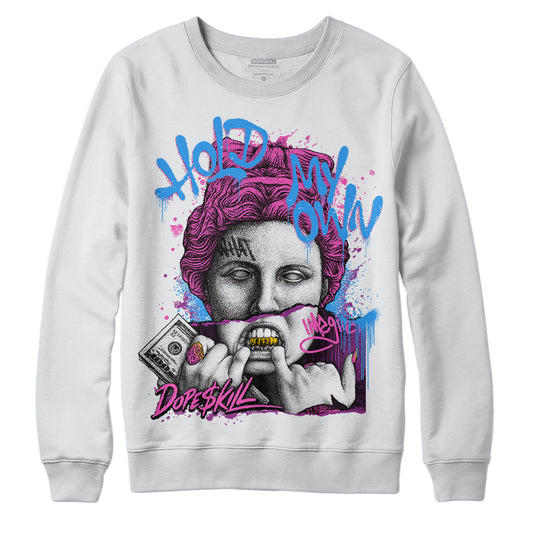 Jordan 4 GS “Hyper Violet” DopeSkill Sweatshirt Hold My Own Graphic Streetwear - White