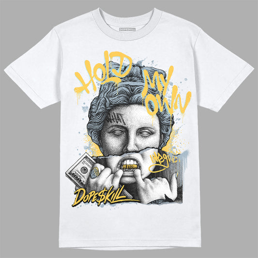 Jordan 13 “Blue Grey” DopeSkill T-Shirt Hold My Own Graphic Streetwear - White 
