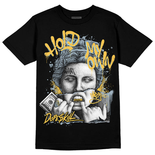 Jordan 13 “Blue Grey” DopeSkill T-Shirt Hold My Own Graphic Streetwear - Black 