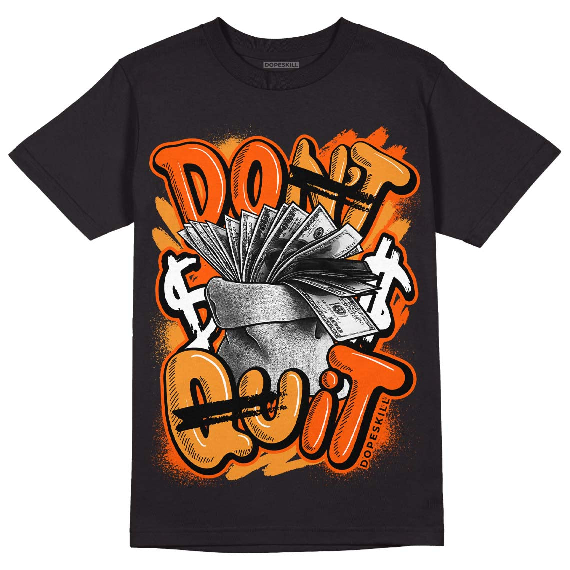 Jordan 12 Retro Brilliant Orange DopeSkill T-Shirt Don't Quit Graphic Streetwear - Black