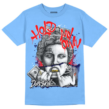 Jordan 9 Powder Blue DopeSkill Tropical Blue T-shirt Hold My Own Graphic Streetwear