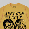 Ain't Gon' Let Up DopeSkill Premium T-shirt