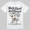 Jordan 3 Retro Pure Money DopeSkill T-Shirt Work Hard In Silence Graphic Streetwear - White 