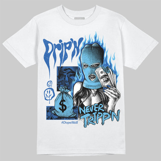 Jordan 12 “Blueberry” DopeSkill T-Shirt Drip'n Never Tripp'n Graphic Streetwear - White