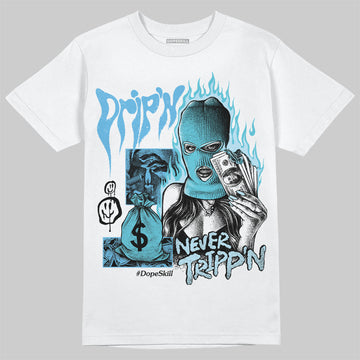 Jordan 11 Retro Legend Blue DopeSkill T-Shirt Drip'n Never Tripp'n Graphic Streetwear - White