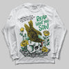 Jordan 5 “Lucky Green” DopeSkill Long Sleeve T-Shirt Reap What You Sow Graphic Streetwear - White