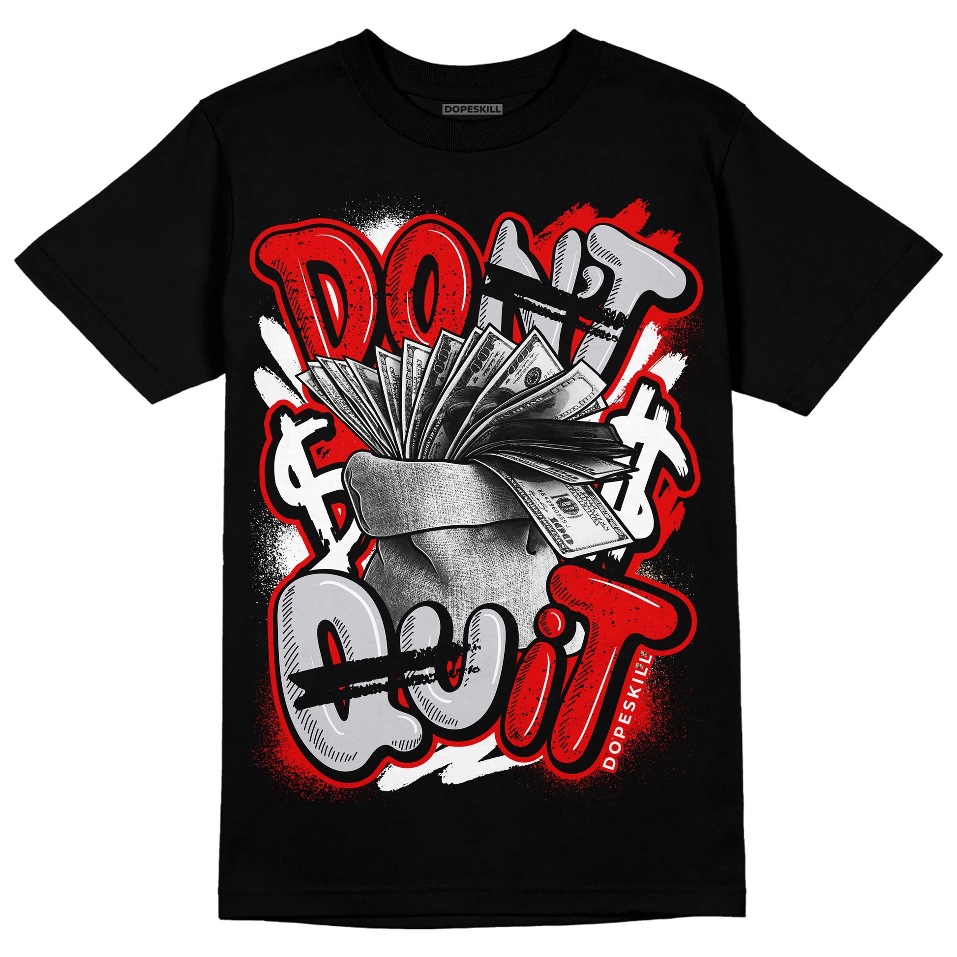 Jordan 4 Retro Red Cement DopeSkill T-Shirt Don't Quit Graphic Streetwear - Black