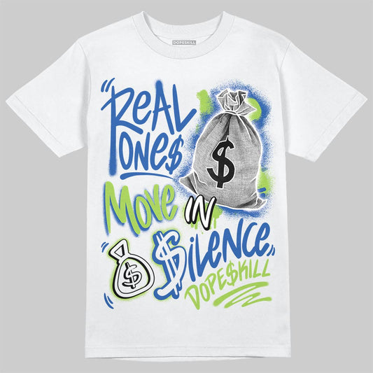 Air Griffey Max 1 Varsity Royal and Volt DopeSkill T-Shirt Real Ones Move In Silence Graphic Streetwear - White