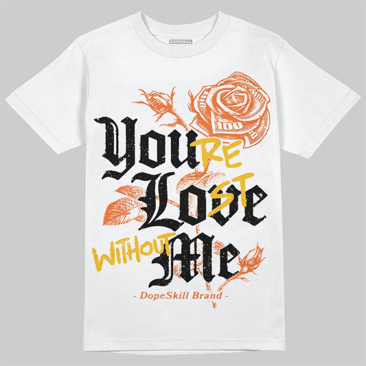 Orange, Black and White Sneakers DopeSkill T-Shirt You’re Lost Without Me Graphic Streetwear - White