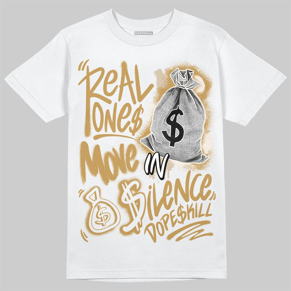 Jordan 11 Low “Mother’s Day” DopeSkill T-Shirt Real Ones Move In Silence Graphic Streetwear - White