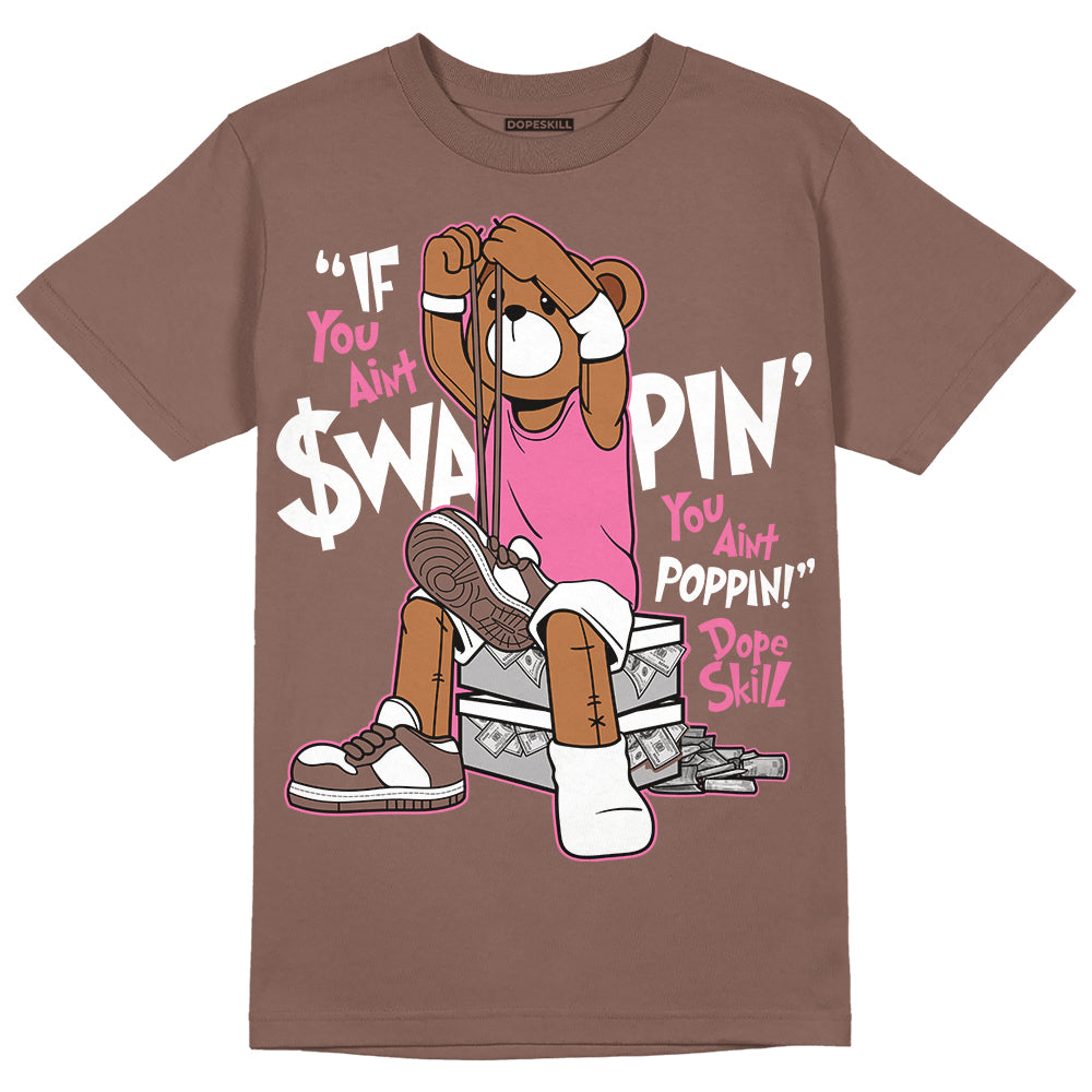 Dunk Low Smokey Mauve Playful Pink DopeSkill Brown Savana T-shirt If You Aint Graphic Streetwear 