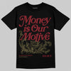 SB Dunk Low “Dark Team Red/Olive Flak” DopeSkill T-Shirt Money Is Our Motive Typo Graphic Streetwear - Black