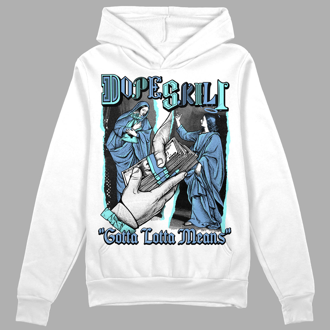 University Blue Sneakers DopeSkill Hoodie Sweatshirt Gotta Lotta Means Graphic Streetwear - White 