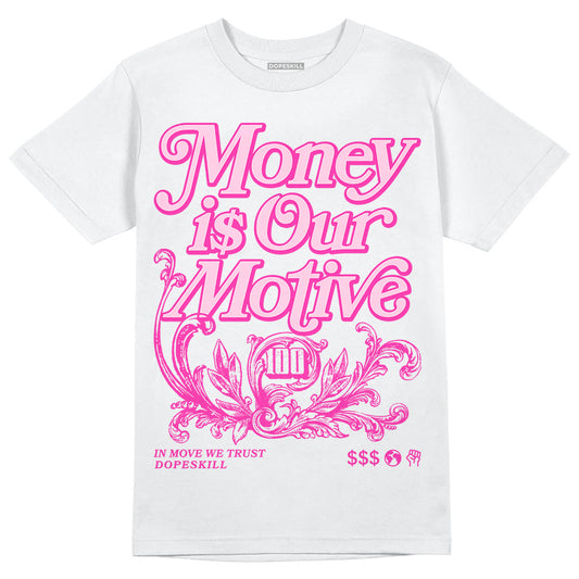 Pink Sneakers DopeSkill T-Shirt Money Is Our Motive Typo Graphic Streetwear - White 