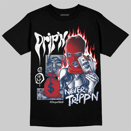 Jordan 4 SB “Summit White/Navy” DopeSkill T-Shirt Drip'n Never Tripp'n Graphic Streetwear - Black