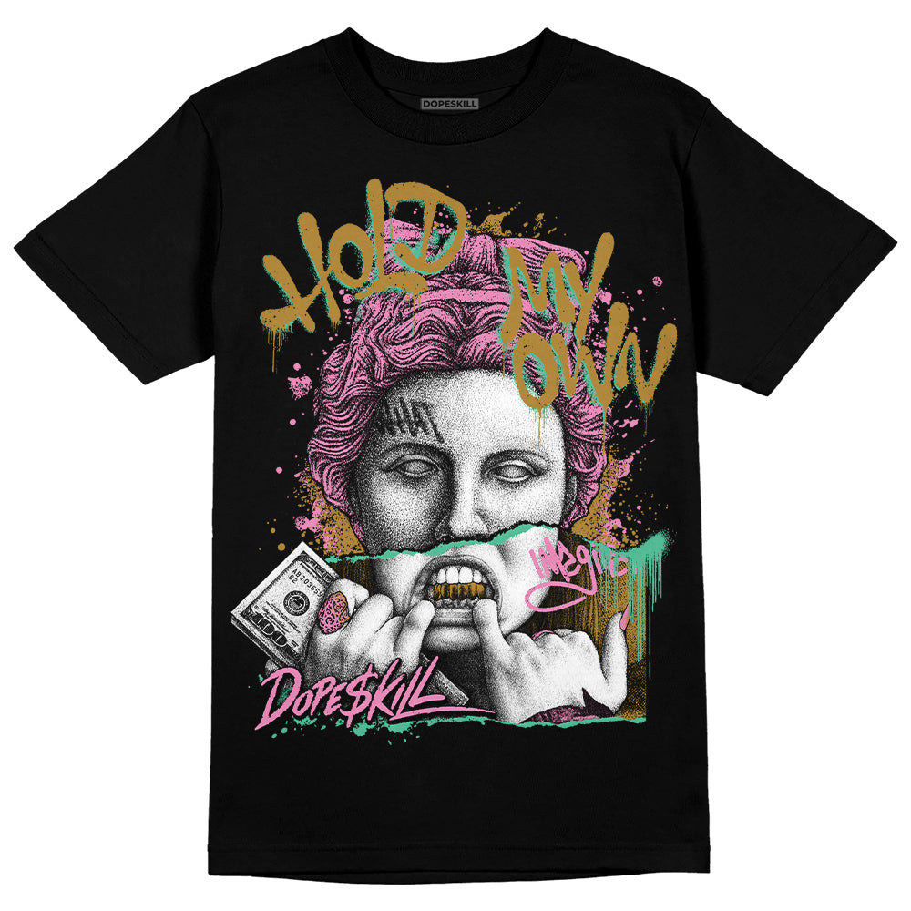 Parris Goebel x WMNS Dunk Low 'Playful Pink’ DopeSkill T-Shirt Hold My Own Graphic Streetwear - Black 