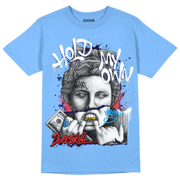 Dunk Low Retro White Polar Blue DopeSkill University Blue T-shirt Hold My Own Graphic Streetwear