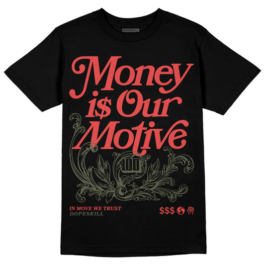 Dunk Mystic Red Cargo Khaki DopeSkill T-Shirt Money Is Our Motive Typo Graphic Streetwear - Black