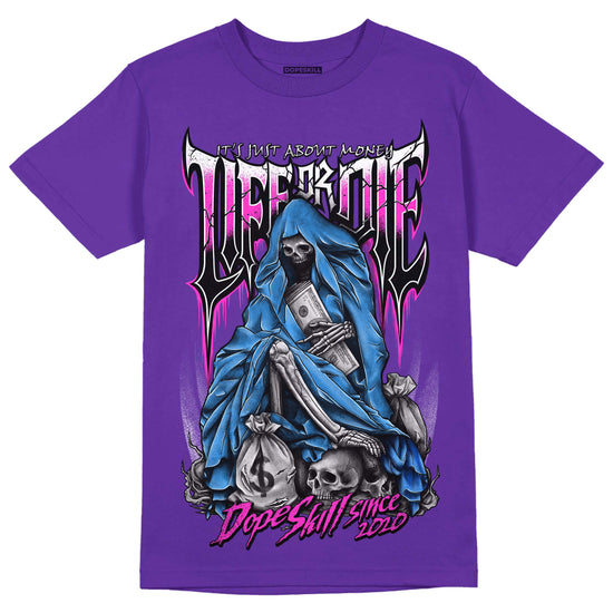 Jordan 13 Court Purple DopeSkill Purple T-Shirt Life or Die Graphic Streetwear