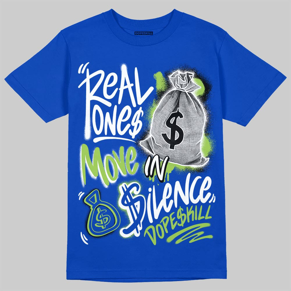 Air Griffey Max 1 Varsity Royal and Volt DopeSkill T-Shirt Real Ones Move In Silence Graphic Streetwear - Royal 