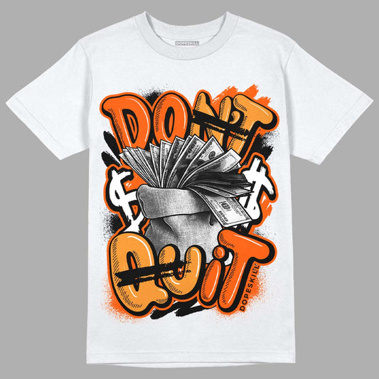 Jordan 12 Retro Brilliant Orange DopeSkill T-Shirt Don't Quit Graphic Streetwear - White