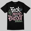 Jordan 4 Retro Valentine's Day (2026) (GS) DopeSkill T-Shirt F#ck Around And Find Out Graphic Streetwear - Black