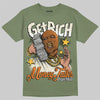 Jordan 4 Retro OG SP Undefeated (2025) DopeSkill T-Shirt Get Rich Graphic Streetwear - Military Green