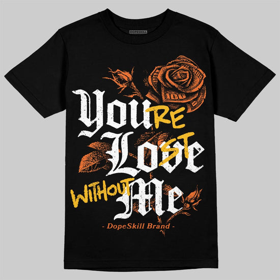 Orange, Black and White Sneakers DopeSkill T-Shirt You’re Lost Without Me Graphic Streetwear - Black