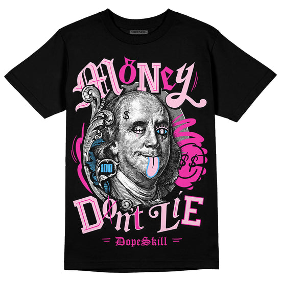 Pink Sneakers DopeSkill T-Shirt Money Don't Lie Graphic Streetwear - Black