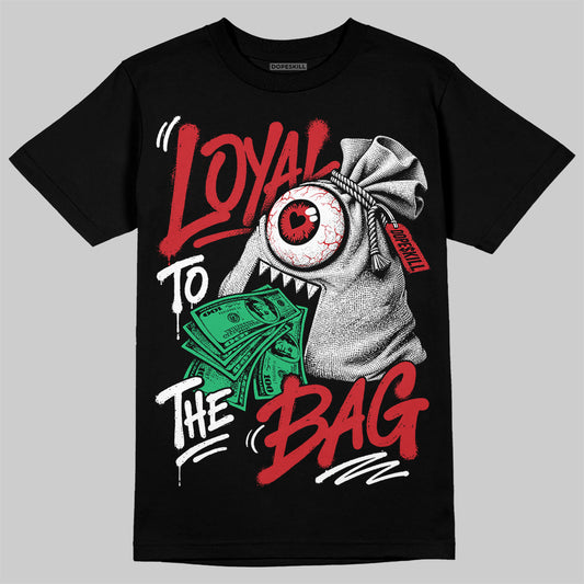 Jordan 12 Bloodline DopeSkill T-Shirt Loyal To The Bag Graphic Streetwear - Black