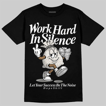 Jordan 3 Retro Pure Money DopeSkill T-Shirt Work Hard In Silence Graphic Streetwear - Black