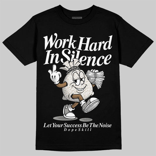 Jordan 3 Retro Pure Money DopeSkill T-Shirt Work Hard In Silence Graphic Streetwear - Black