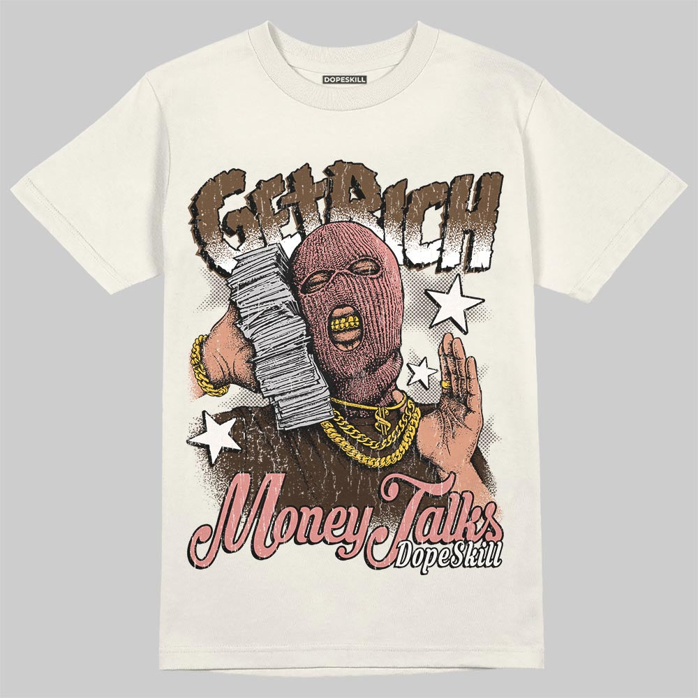 Jordan 1 High OG “Baroque Brown” DopeSkill T-Shirt Get Rich Graphic Streetwear - Sand