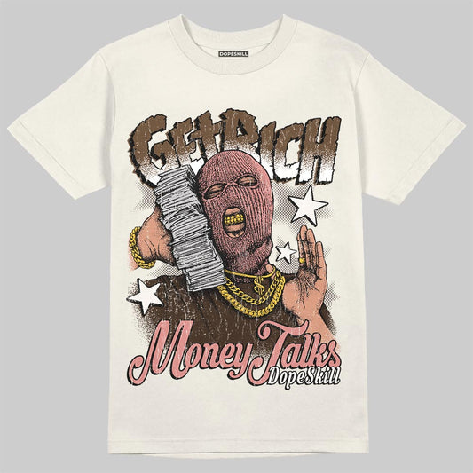 Jordan 1 High OG “Baroque Brown” DopeSkill T-Shirt Get Rich Graphic Streetwear - Sand