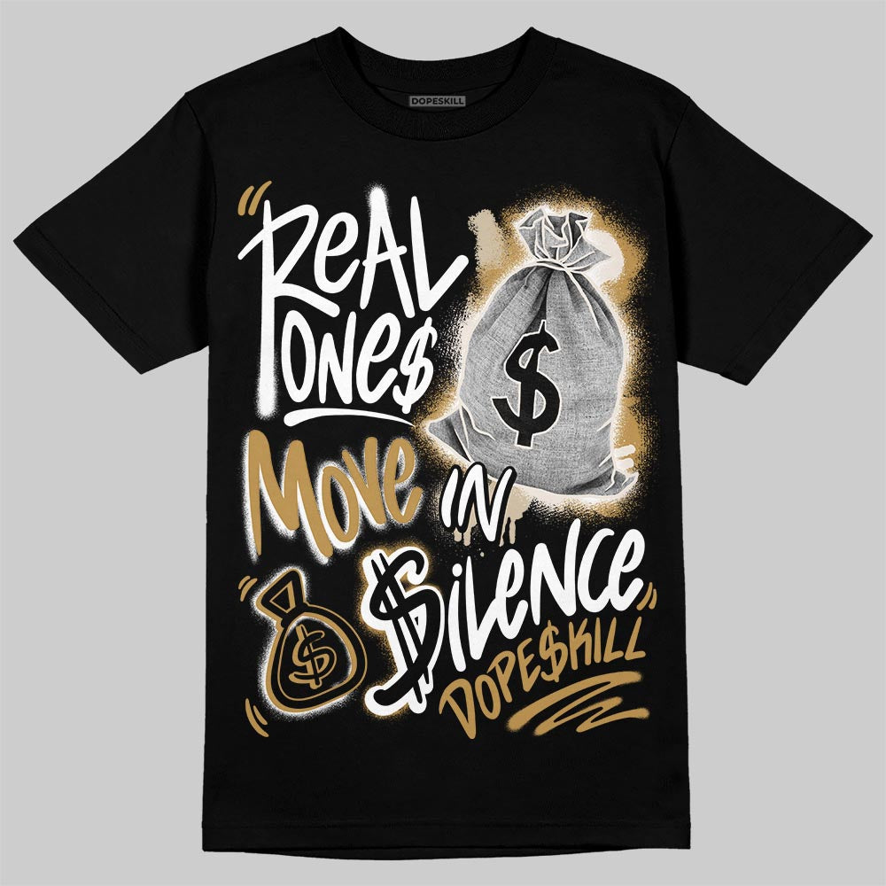 Jordan 11 Low “Mother’s Day” DopeSkill T-Shirt Real Ones Move In Silence Graphic Streetwear - Black