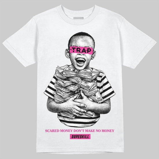 Pink Sneakers DopeSkill T-Shirt Scared Money Don't Make No Money Graphic Streetwear - White