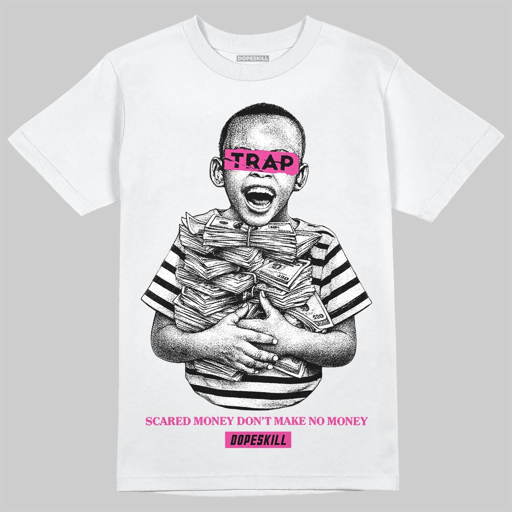 Pink Sneakers DopeSkill T-Shirt Scared Money Don't Make No Money Graphic Streetwear - White
