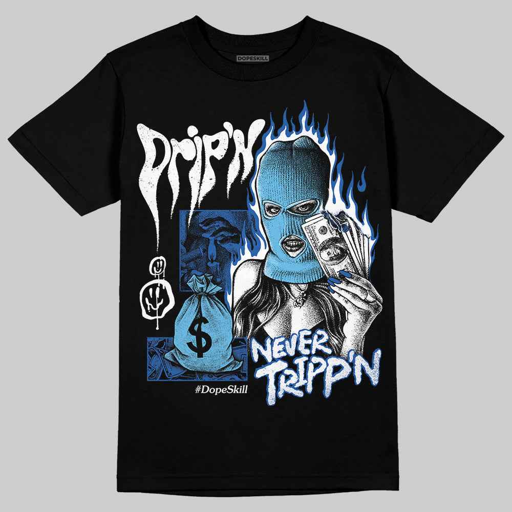 Jordan 12 “Blueberry” DopeSkill T-Shirt Drip'n Never Tripp'n Graphic Streetwear - Black