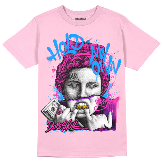 Pink Sneakers DopeSkill Pink T-shirt Hold My Own Graphic Streetwear