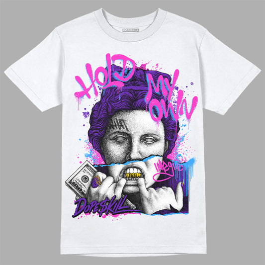 Dunk Low Championship Court Purple DopeSkill T-Shirt Hold My Own Graphic Streetwear - WHite