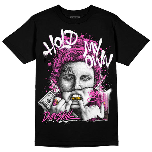 Jordan 4 GS “Hyper Violet” DopeSkill T-Shirt Hold My Own Graphic Streetwear - Black